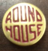 Round House Button by Round House