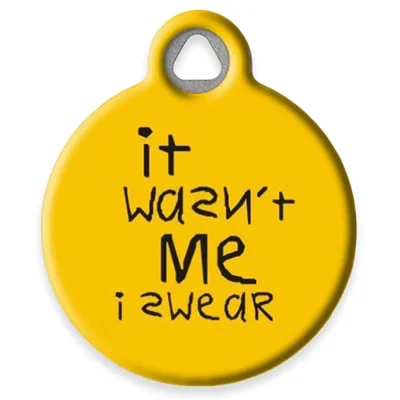 It Wasn't Me Pet ID Tag by Dog Tag Art by Lupine Pet