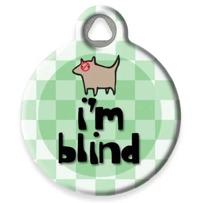 I'm Blind Pet ID Tag by Dog Tag Art by Lupine Pet